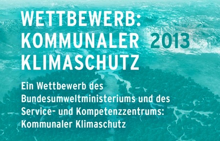 Wettbewerb Kommunaler Klimaschutz zeichnet vorbildliche kommunale Projekte aus.