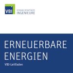 Mit dem Handbuch Erneuerbare Energien will der Verband Beratender Ingenieure (VBI) sein Know-how weitergeben.