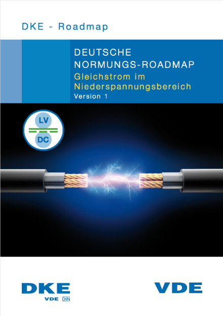 Die Normungsroadmap Gleichstrom im Niederspannungsbereich von VDE und DKE beleuchtet die wirtschaftlichen und rechtlichen Rahmenbedingungen.