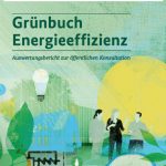 Bericht über die Ergebnisse zu den Konsultationen zum Grünbuch Energieeffizienz