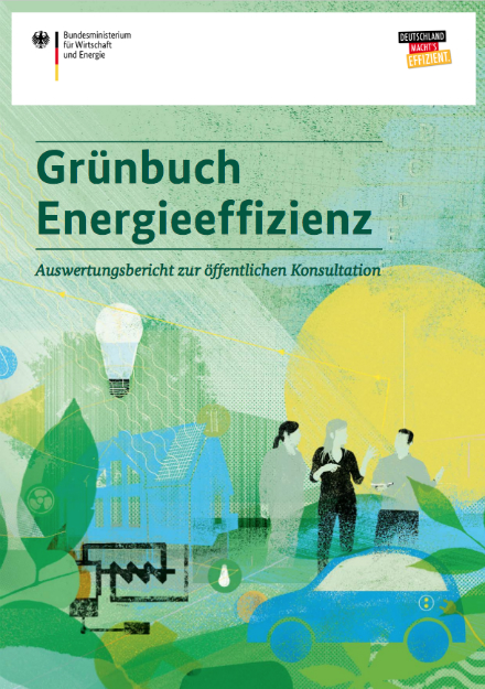 Bericht über die Ergebnisse zu den Konsultationen zum Grünbuch Energieeffizienz