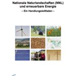 Nationale Naturlandschaften (NNL) und erneuerbare Energie - Ein Handlungsleitfaden.