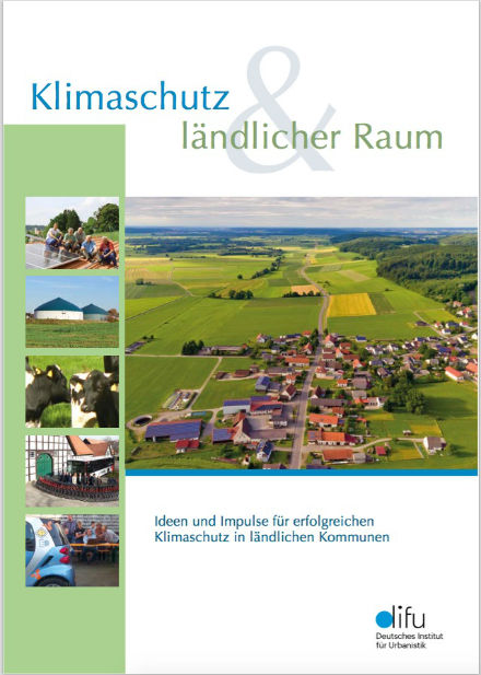 Aktuelles Difu-Themenheft befasst sich mit Klimaschutz in Kommunen in ländlichen Gebieten.