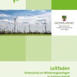 Leitfaden Artenschutz an Windenergieanlagen in Sachsen-Anhalt.