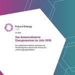 dena-Studie – Das dezentralisierte Energiesystem im Jahr 2030.