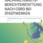 Kurzstudie zur CSRD zeigt Herausforderungen für Stadtwerke.