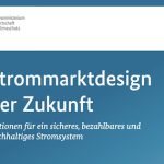 Das Bundesministerium für Wirtschaft und Klimaschutz (BMWK) legt Optionen für ein neues Strommarktdesign vor.